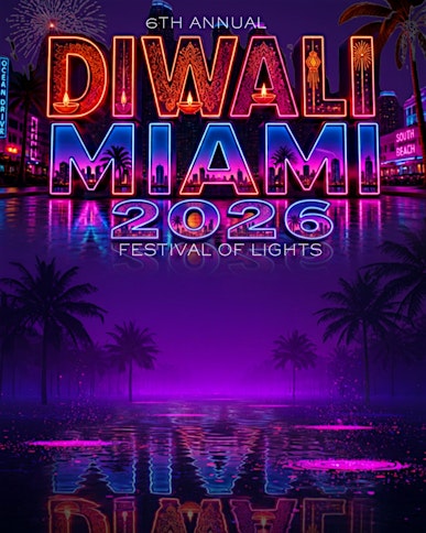 DIWALI MIAMI 2026   **6th ANNUAL**