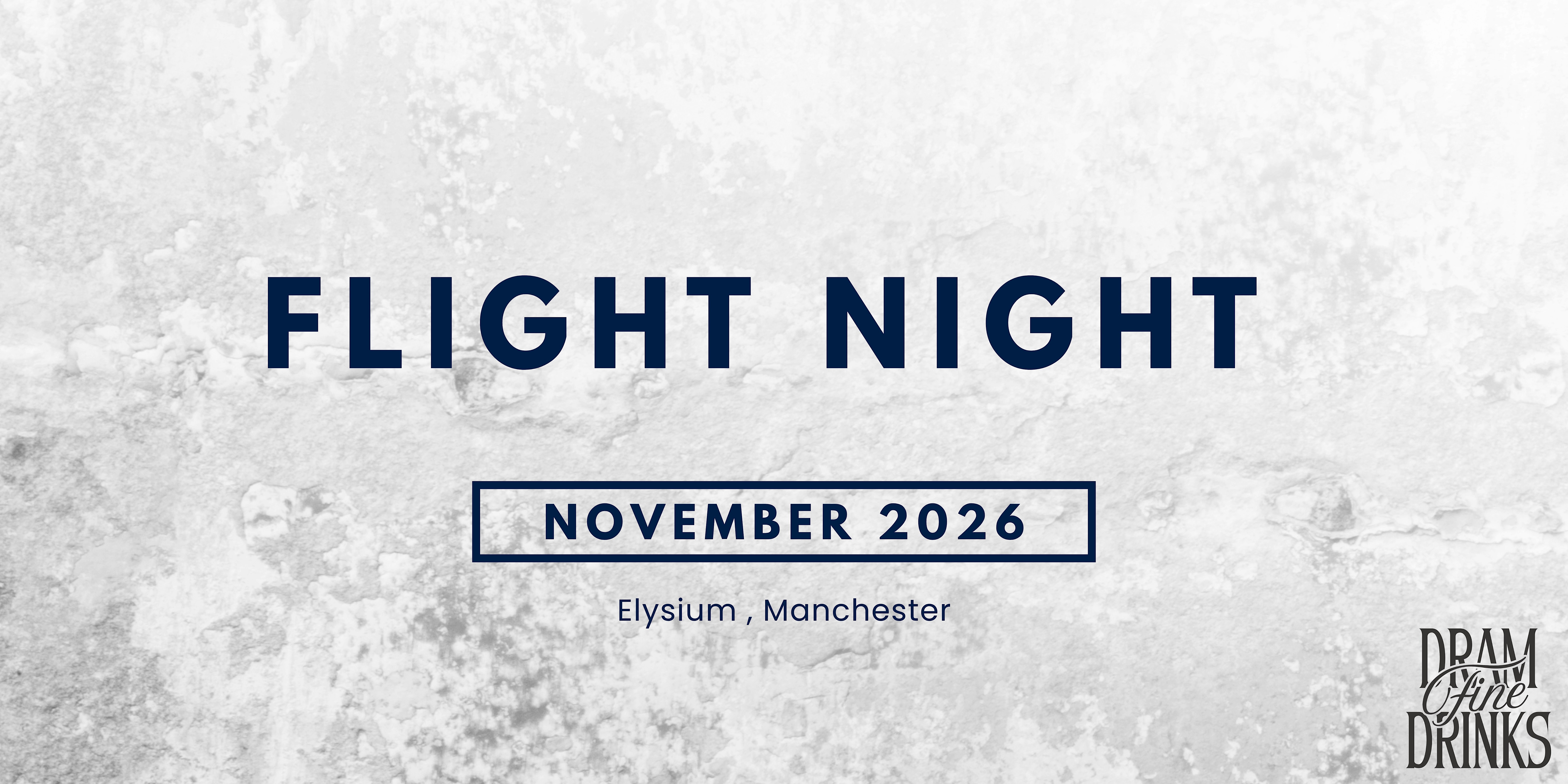 Dram Fine Drinks: Sipping Sessions - Flight Night