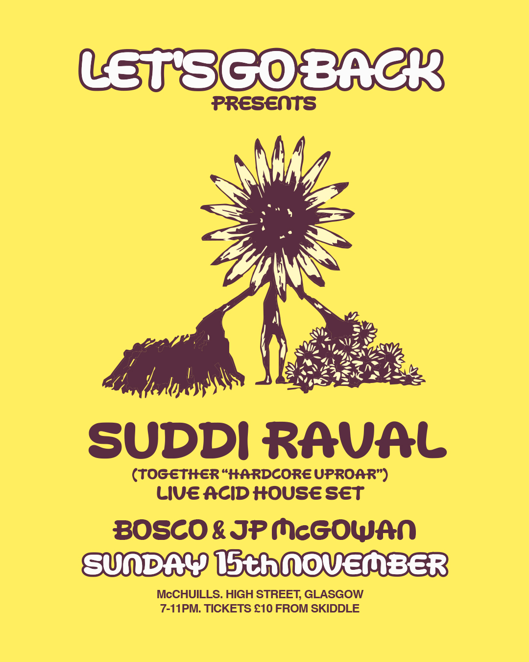 LET'S GO BACK presents: Suddi Raval (Together 'Hardcore Uproar')