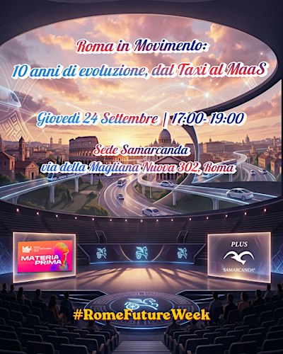 Roma in Movimento: 10 anni di evoluzione, dal Taxi al MaaS | RFW