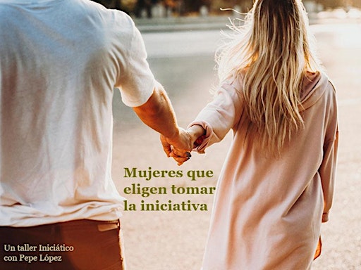 Mujeres que eligen tomar la iniciativa