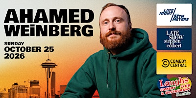 Comedy show:  Ahamed Weinberg Oct. 25th Sunday at 7pm