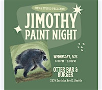 Jimothy Paint Night @ Otter Bar!!!