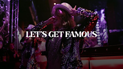 LET’S GET FAMOUS - Berlin’s Most Intimate Bar-Top Cabaret Night