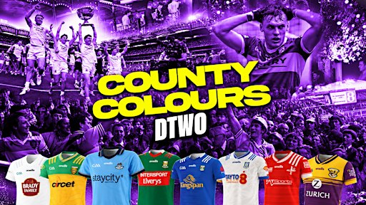 The Official County Colours Night @ Dtwo