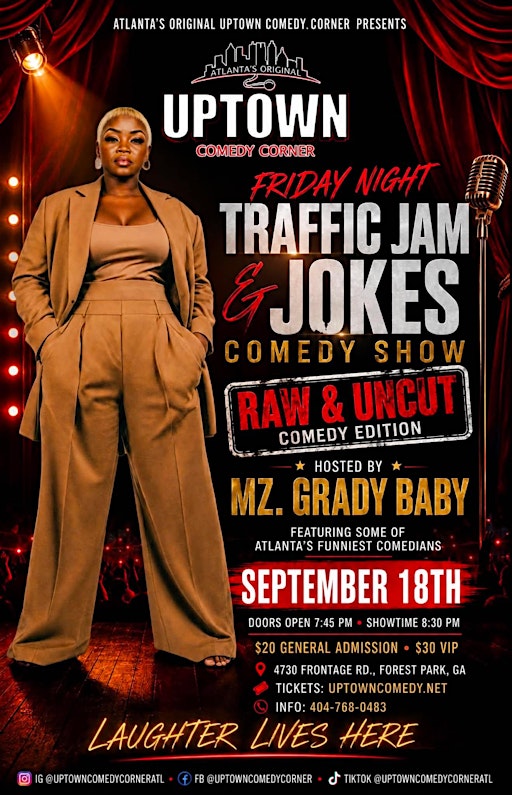 Friday Night Traffic Jam & Jokes: Headlining Hosted by Mz. Grady Baby