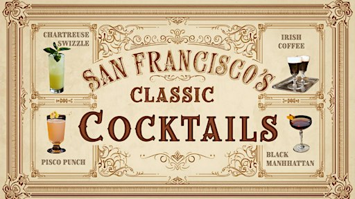 San Francisco's Classic Cocktails