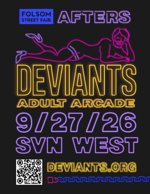 DEVIANTS ADULT ARCADE: THE Folsom Street Fair Afterparty