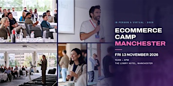 Ecommerce Camp Manchester 2026