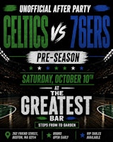 Celtics vs 76ers Unofficial After Party @ The Greatest Bar