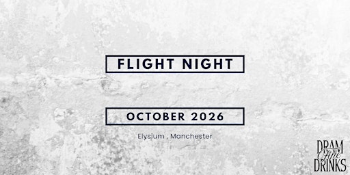 Dram Fine Drinks - Sipping Sessions: Flight Night