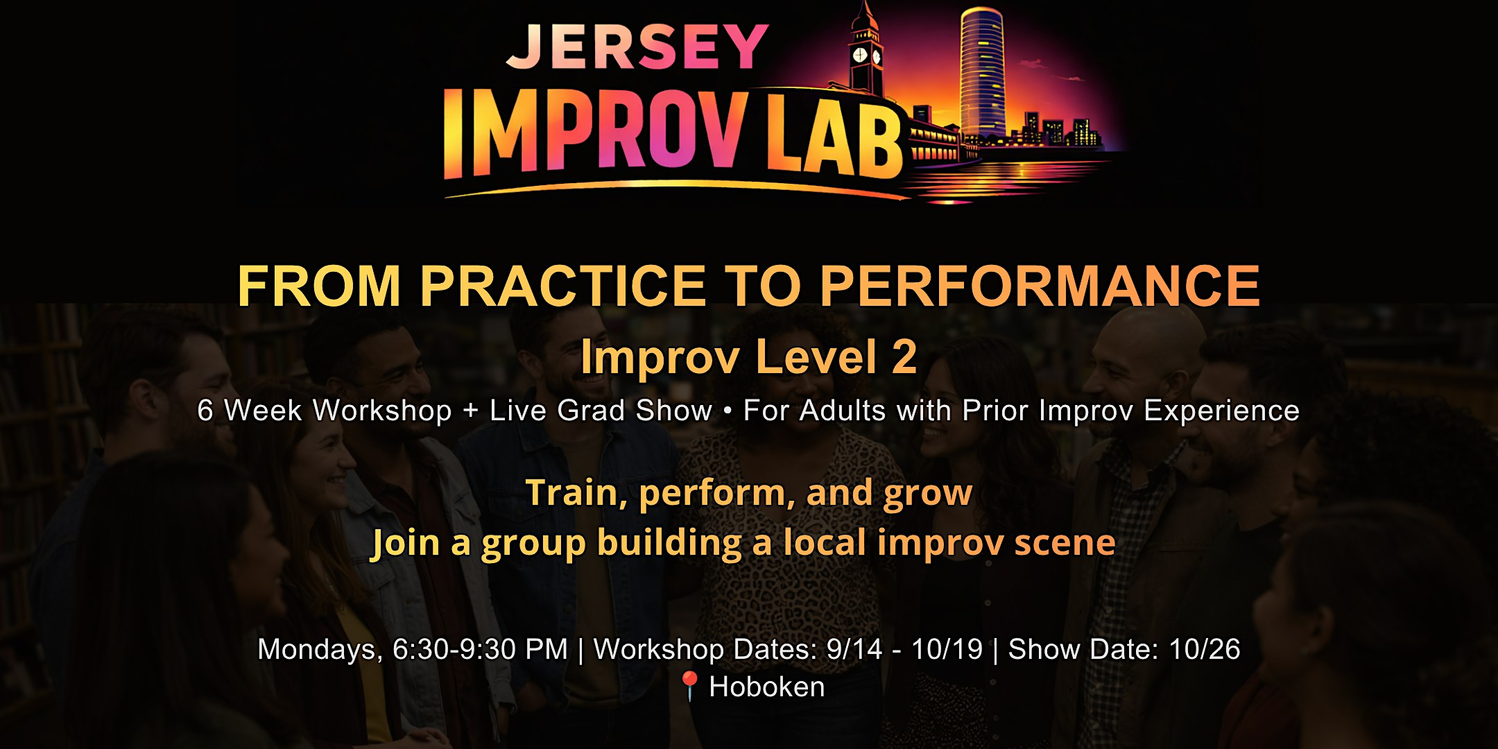 From Practice to Performance: Improv Level 2 (Mondays in Sep 2026)