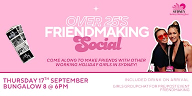 Over 25 Friendmaking Social | Sydney Working Holiday Girls