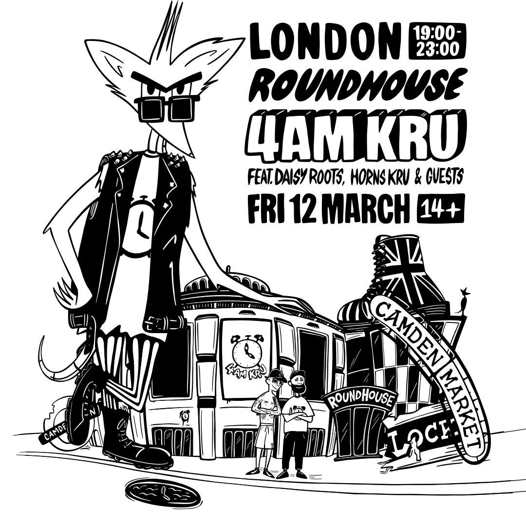 4am Kru: FROM THE GROUND UP TOUR - LONDON