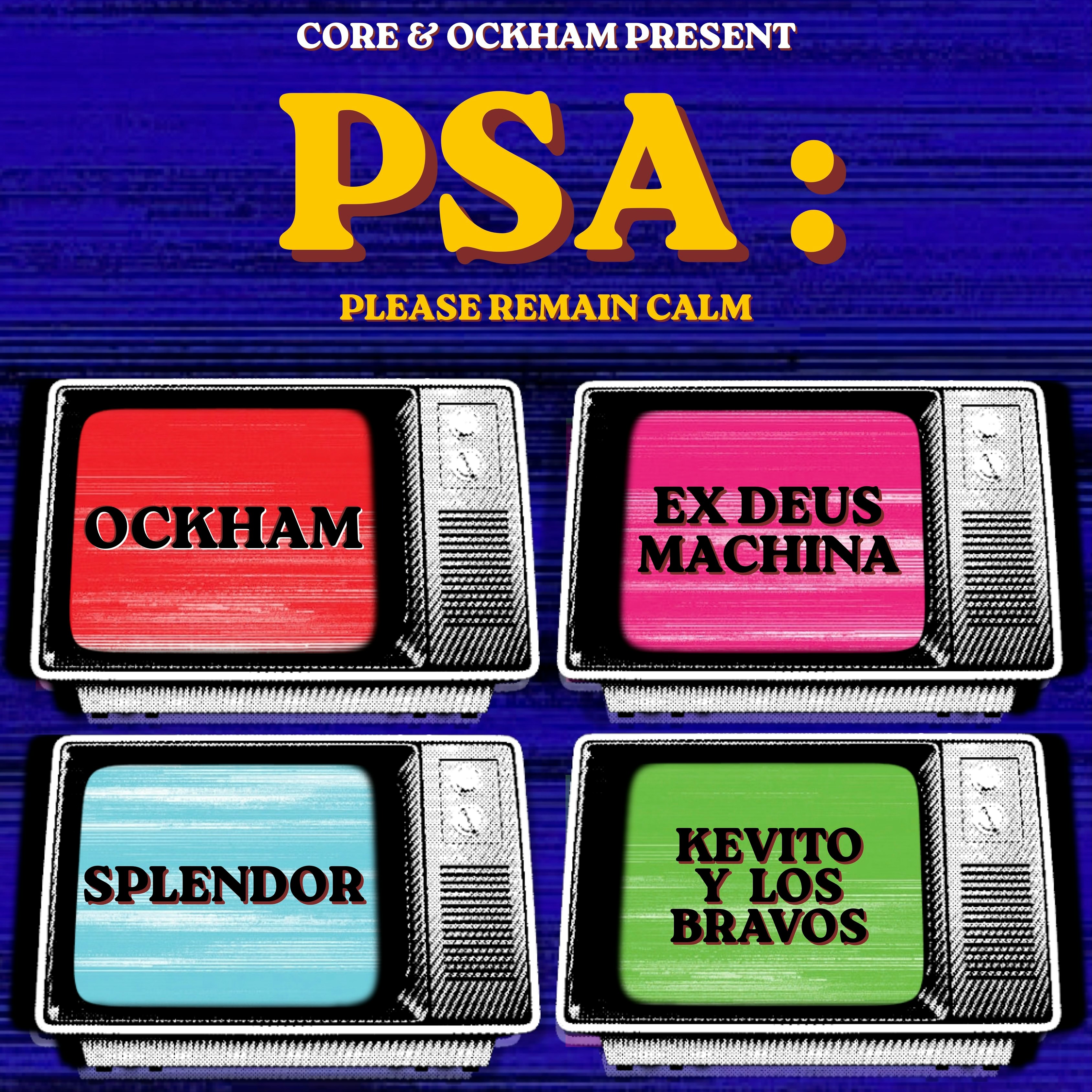 Ockham, Ex Deus Machina, Splendor and Kevito Y Los Bravos