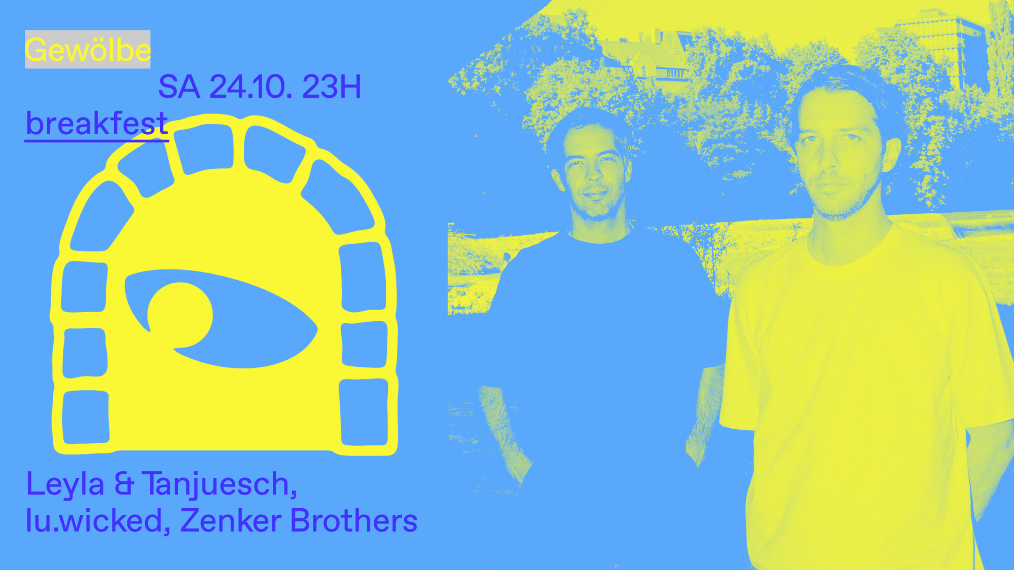 breakfest with Leyla & tanjuesch, lu.wicked, Zenker Brothers