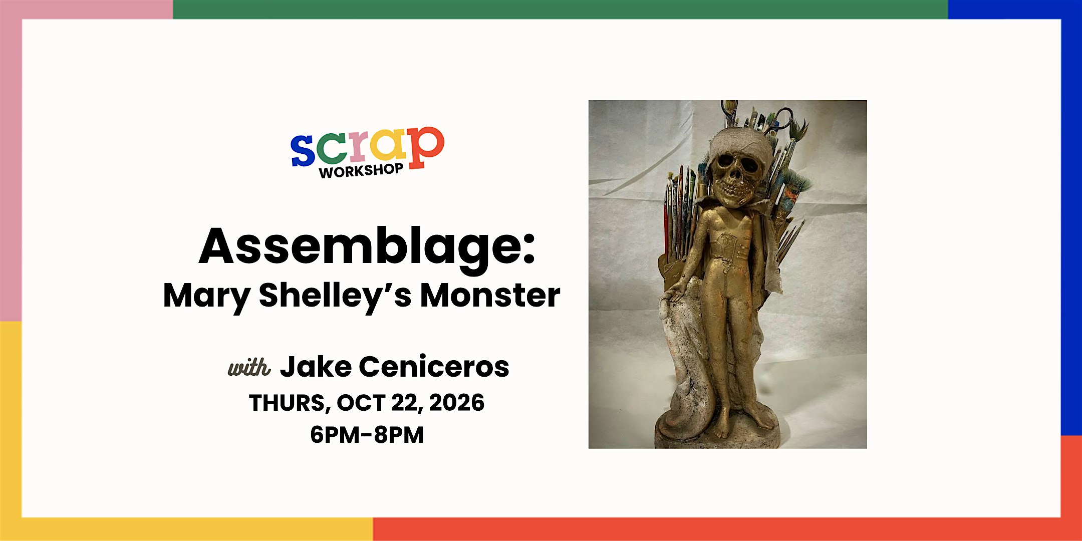 Assemblage: Mary Shelley’s Monster with Jake Ceniceros