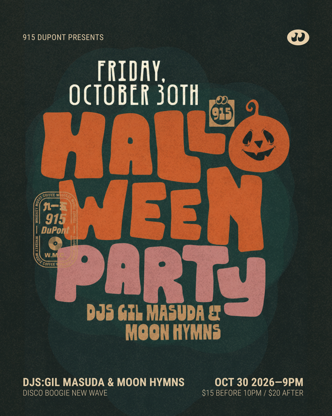 915 Halloween with DJs Moon Hymns & Gil Masuda