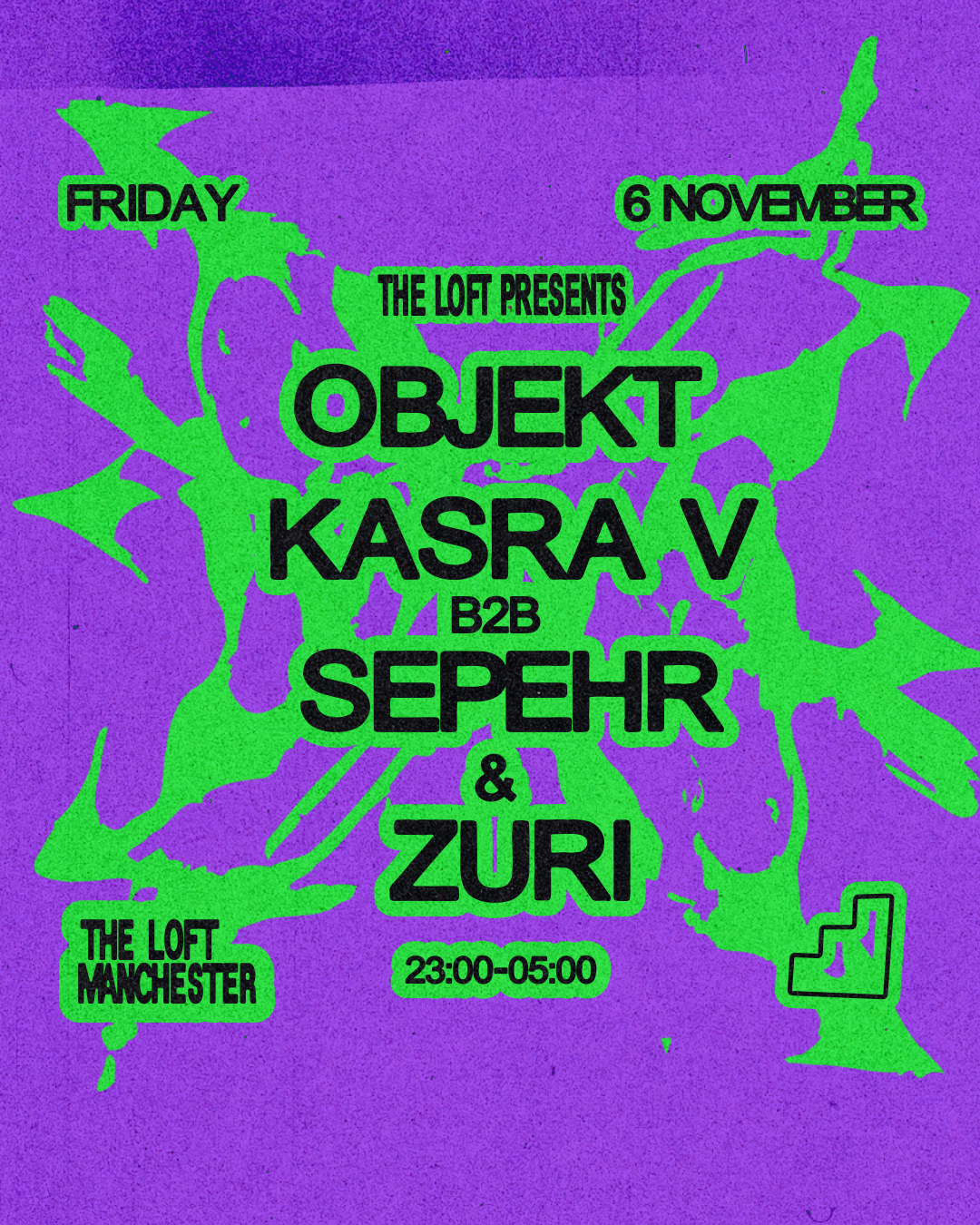 The Loft: Objekt, Kasra V b2b Sepehr & Zuri