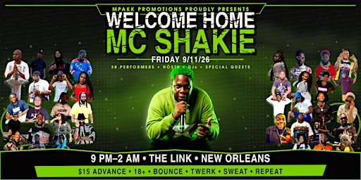 WELCOME HOME MC SHAKIE: A New Orleans Bounce Homecoming
