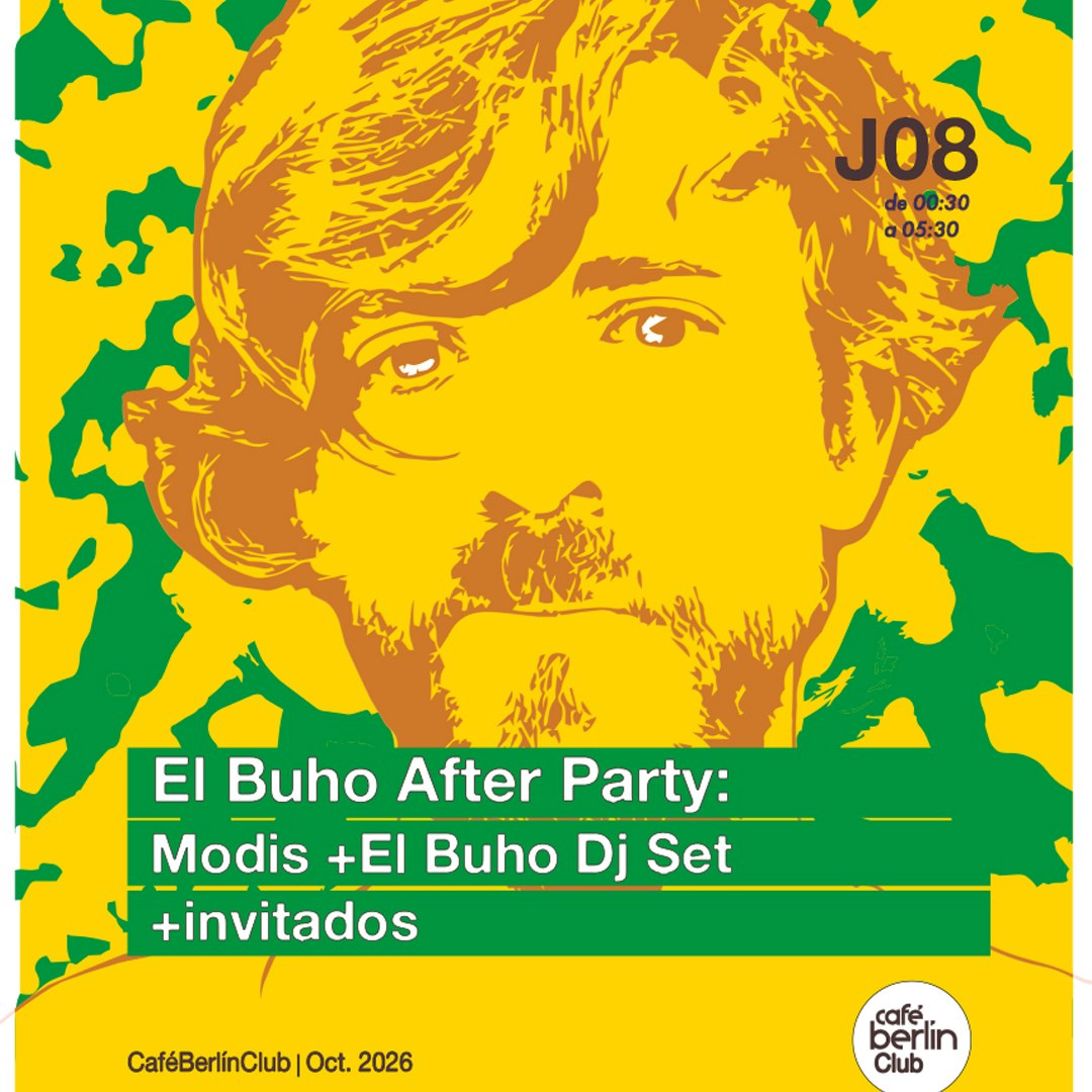 El Búho After Party · Modis + El Búho DJ Set + Invitados