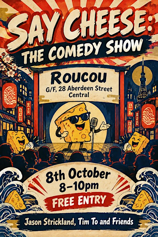 Say Cheese: The Comedy Show @ Roucou