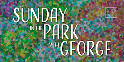 Sunday In The Park With George