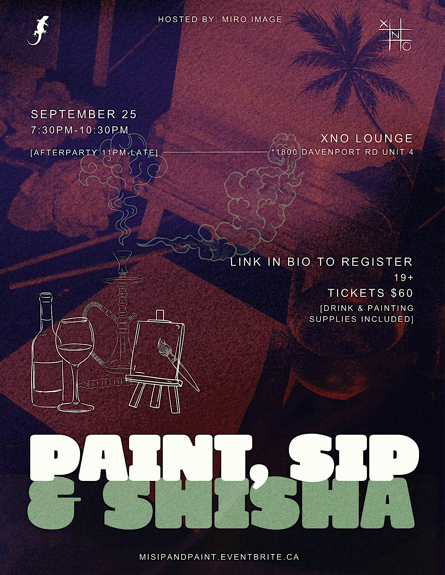 PAINT, SIP  & SHISHA