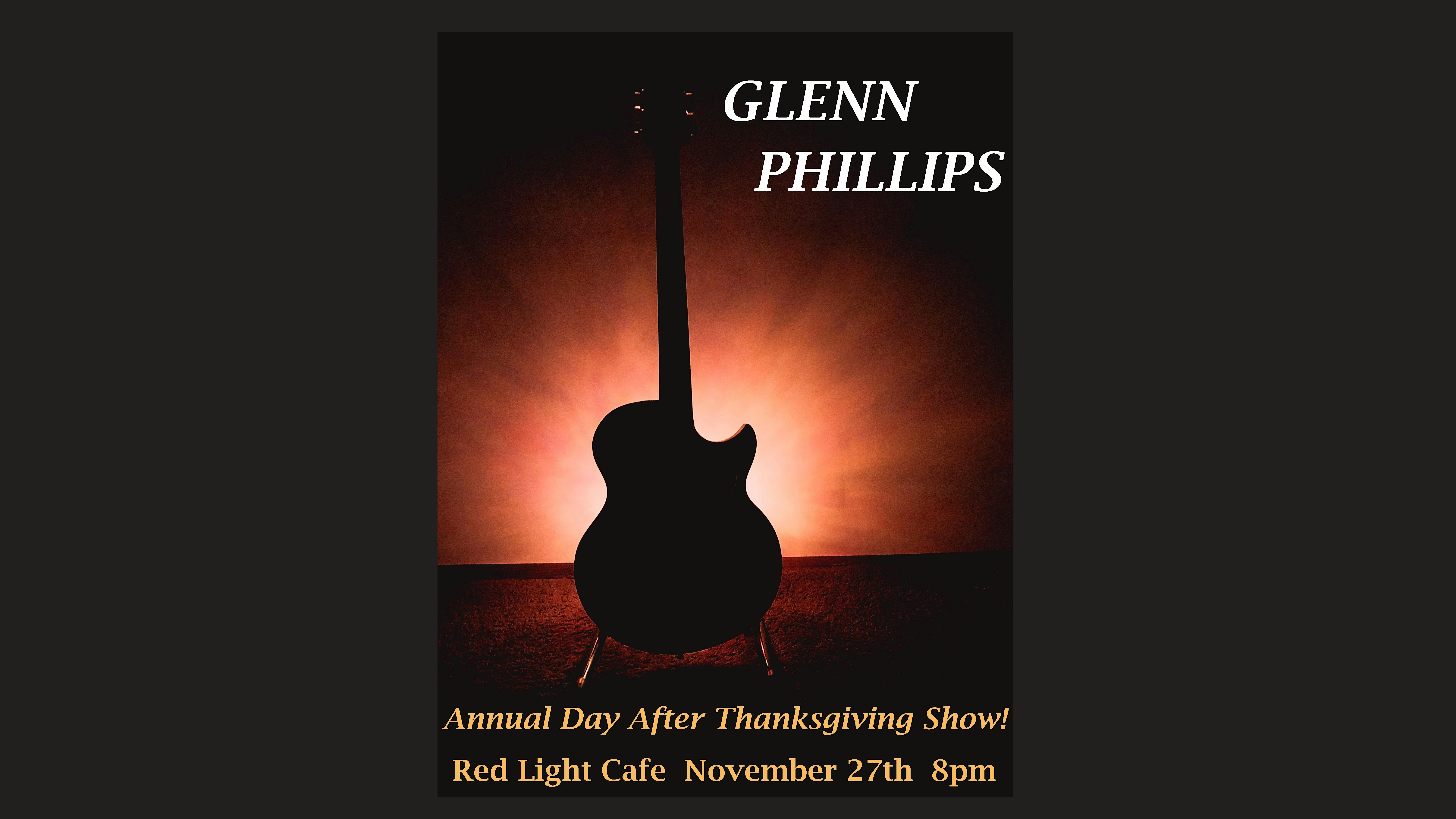 The 26th Annual Glenn Phillips Day-After-Thanksgiving Show