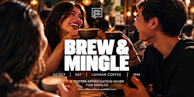Brew & Mingle: A Coffee appreciation Mixer for Singles