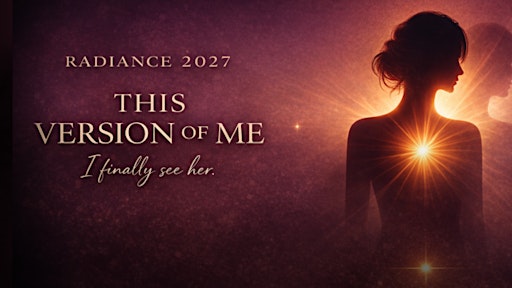 RADIANCE: This Version of Me: 3rd Annual Women’s Empowerment Event