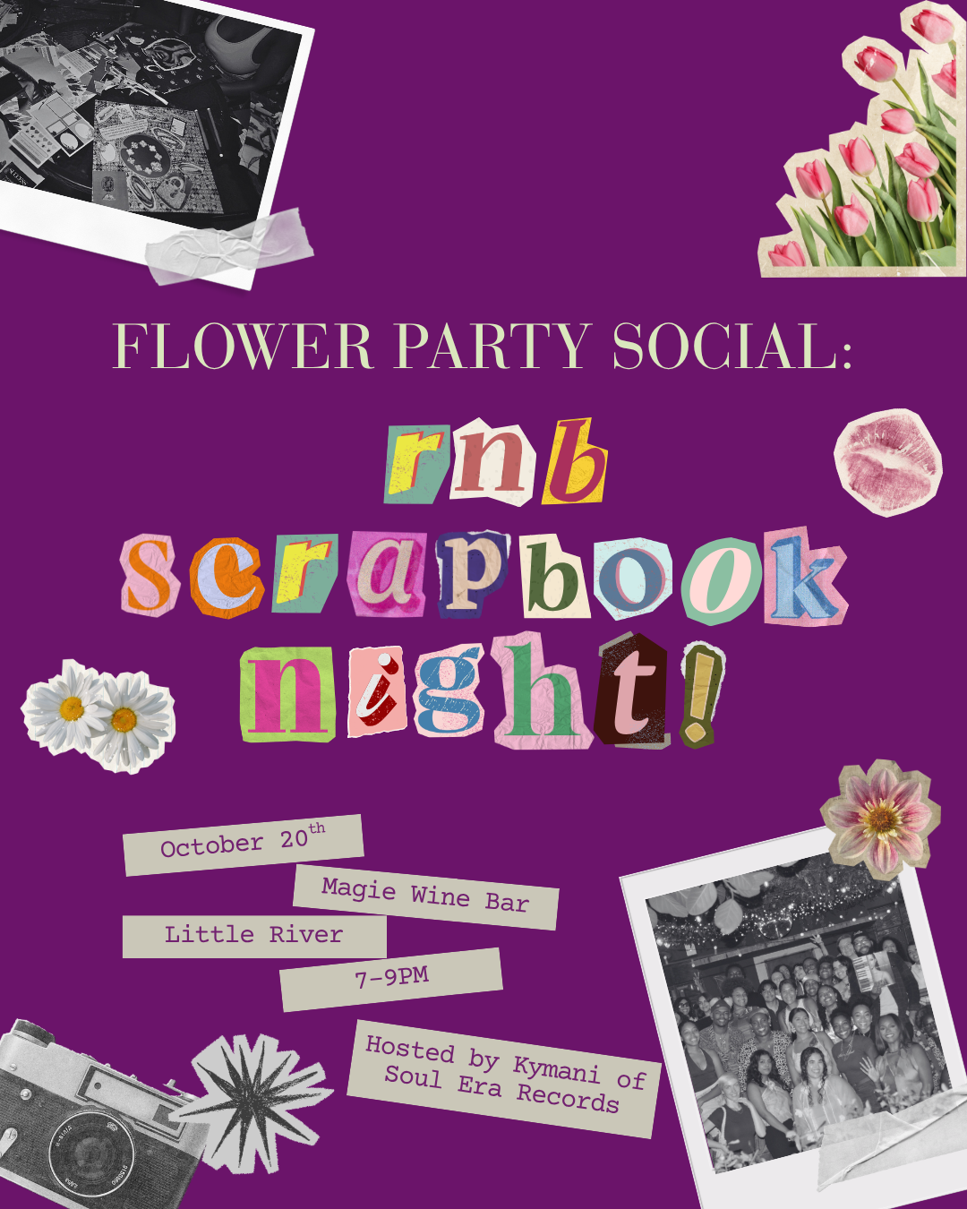 FLOWER PARTY SOCIAL: R&B SCRAPBOOKING NIGHT