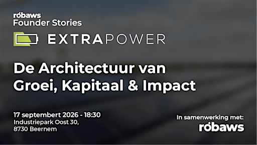 ExtraPower: groeipijnen, investeerders & de kracht van structuur