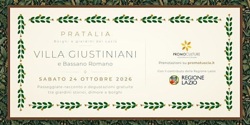 Pratalia | Villa Giustiniani e il borgo di Bassano Romano (turno delle 11:00)
