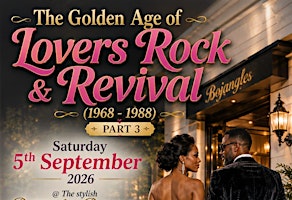 The Golden Age of Lovers Rock & Revival pt 3