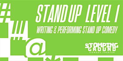 Stand Up Level One: Writing and Performing Stand Up Comedy