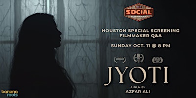 JYOTI: Houston Special Screening + Filmmaker Q&A