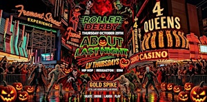 18+THURSDAY ROLLER DERBY ABOUT LAST NIGHT GOLD SPIKE  FREE W/RSVP