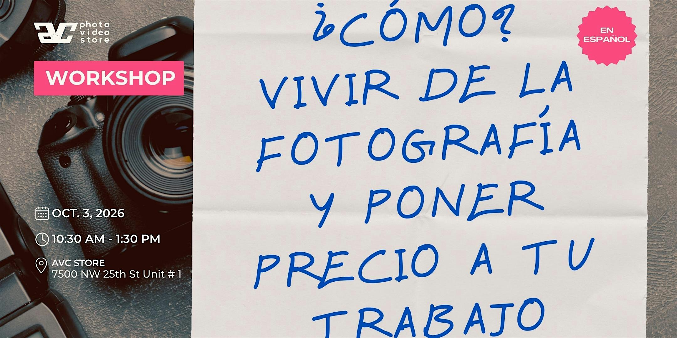 ¿Cómo vivir de la fotografía y poner precio a tu trabajo?