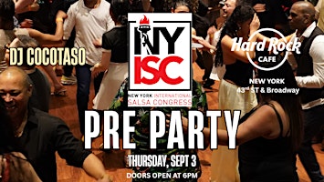 NY Salsa Congress Pre Party at the Hard Rock Cafe NYC with DJ COCOTASO