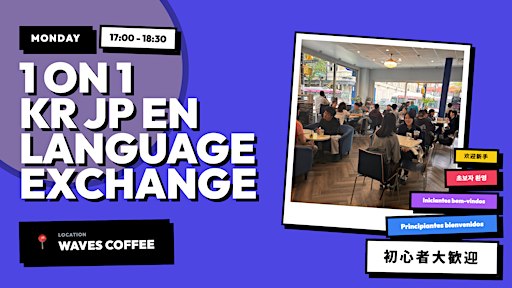 JP/KR/EN 1 on 1 Language Exchange