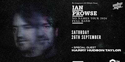 Ian Prowse & Amsterdam + Harry Hudson Taylor