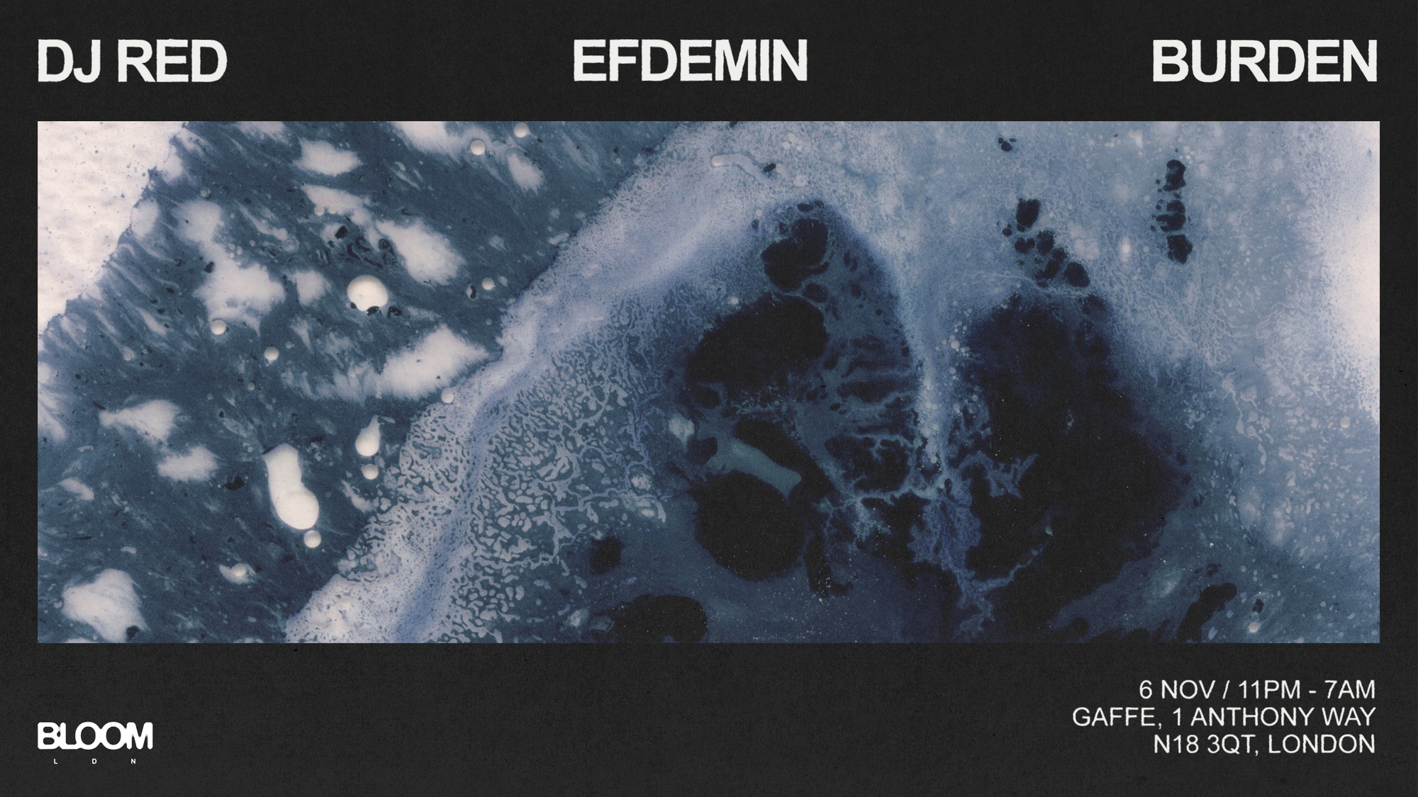 Bloom Ldn: Efdemin, DJ Red, Burden