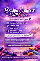Broken Crayons Still Color (Women Empowerment Luncheon)