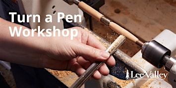 Lee Valley Tools Vancouver Store - Turn a Pen