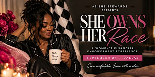 She Owns Her Race: Women’s Wealth & Financial Wellness Experience