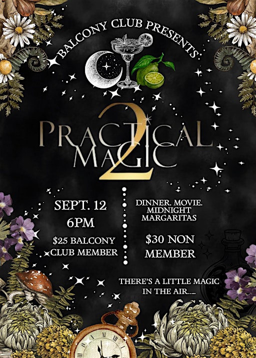 Balcony Club Presents Practical Magic 2 Dinner & a Movie
