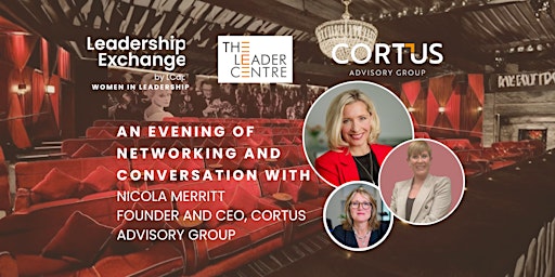 Leadership Exchange: Women in Leadership "In Conversation With"