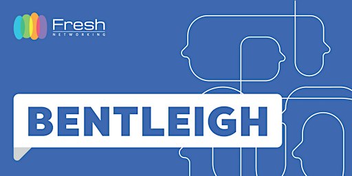 Fresh Networking Bentleigh - Guest Registration