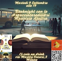 Booknight con lo spacciatoredilibri Maurizio Afeltra